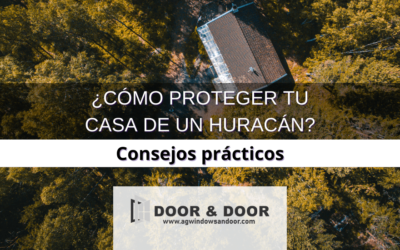 ¿Cómo proteger tu hogar frente a un huracán?